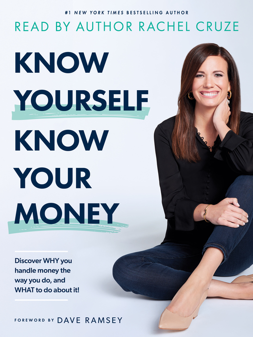 Title details for Know Yourself, Know Your Money by Rachel Cruze - Available